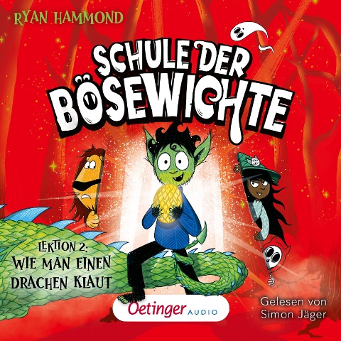 Schule der Bösewichte 2. Lektion 2: Wie man einen Drachen klaut - Ryan Hammond