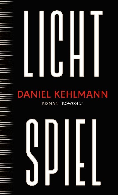 Lichtspiel - Daniel Kehlmann