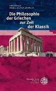 Cover-Bild zum Titel 'Die Philosophie der Griechen zur Zeit der Klassik' von 'Christian Mueller-Goldingen'