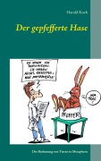 Cover-Bild zum Titel 'Der gepfefferte Hase' von 'Harald Koch'