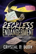 Cover-Bild zum Titel 'Reckless Endangerment (Chains, #1)' von 'Crystal D. Budy'