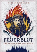 Cover-Bild zum Titel 'Feuerblut - Der Schwur der Jagdlinge' von 'Aisling Fowler'