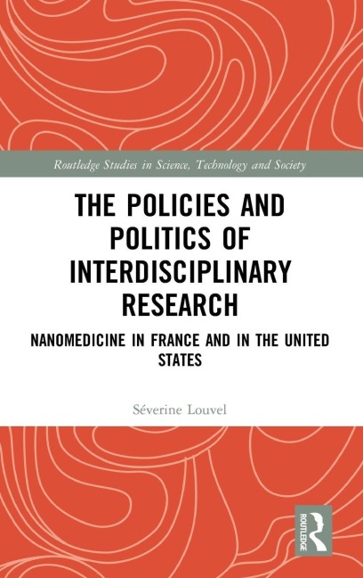 The Policies and Politics of Interdisciplinary Research - Séverine Louvel