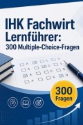 Cover-Bild zum Titel 'IHK Fachwirt Lernführer' von 'PrüfungsHilfe Deutschland'