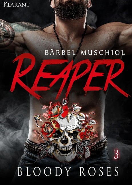 Reaper. Bloody Roses 3 - Bärbel Muschiol