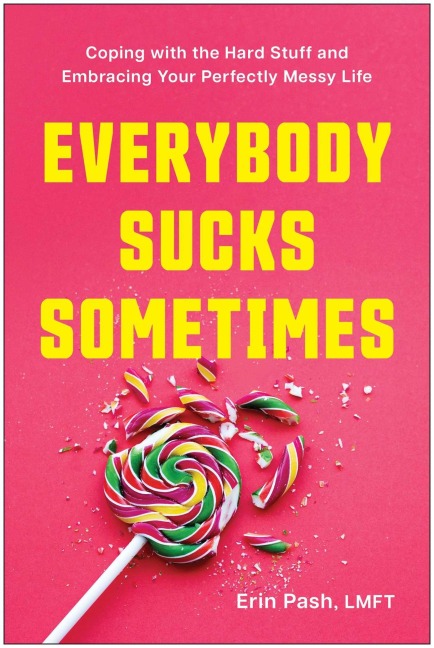 Everybody Sucks Sometimes - Erin Pash