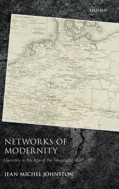 Networks of Modernity - Jean-Michel Johnston