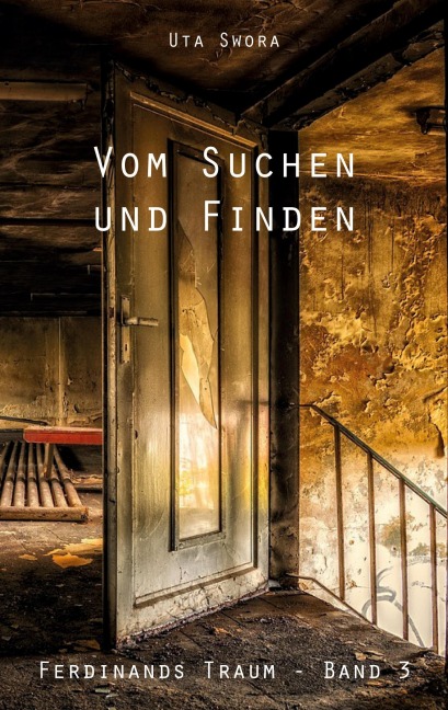 Vom Suchen und Finden - Uta Swora