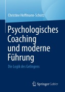 Cover-Bild zum Titel 'Psychologisches Coaching und moderne Führung' von 'Christine Hoffmann-Schütz'
