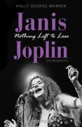 Cover-Bild zum Titel 'Janis Joplin. Nothing Left to Lose' von 'Holly George-Warren'