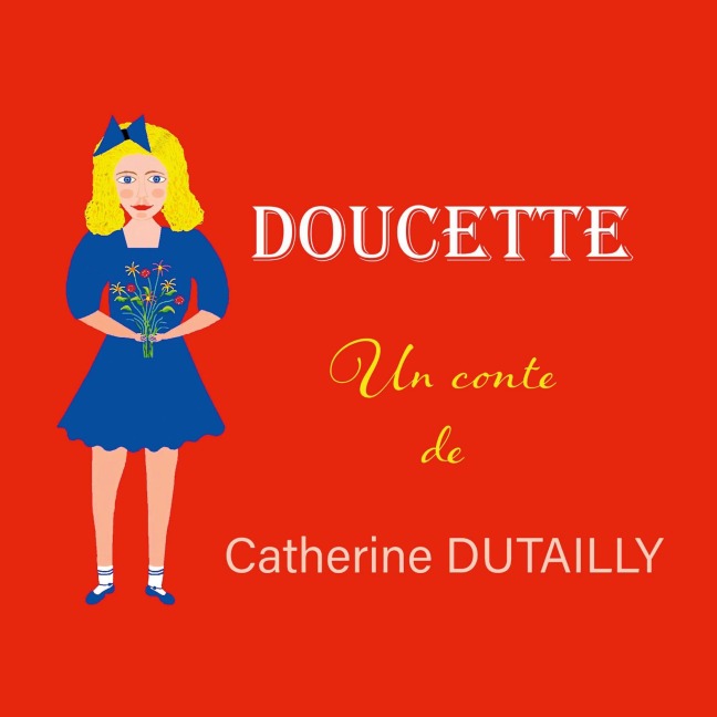 Doucette - Catherine Dutailly