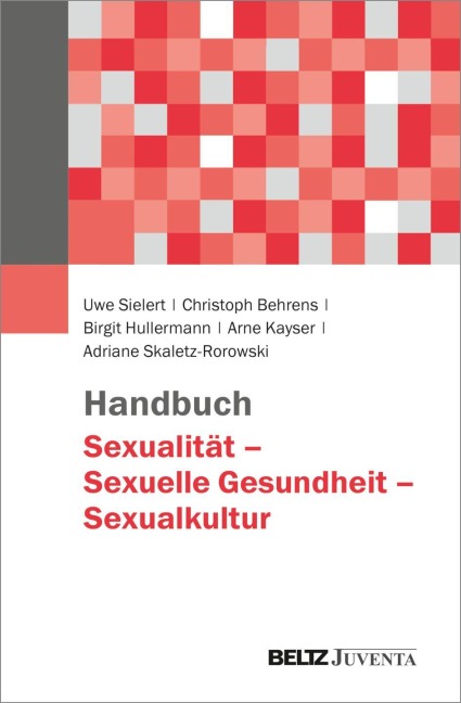 Handbuch Sexualität - Sexuelle Gesundheit - Sexualkultur - 