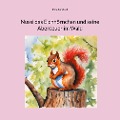 Cover-Bild zum Titel 'Nussi das Eichhörnchen und seine Abenteuer im Wald' von 'René Burkhard'