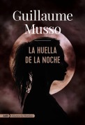 Cover-Bild zum Titel 'La Huella de la Noche' von 'Guillaume Musso'