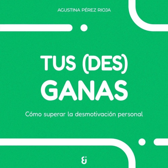 Tus (des)ganas - 