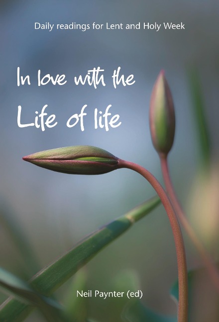 In Love With the Life of Life - Neil Paynter