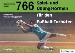 Cover-Bild zum Titel '766 Spiel- und Übungsformen für den Fußball-Torhüter' von ''