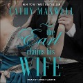 The Earl Claims His Wife Lib/E - Cathy Maxwell