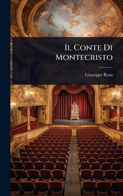 Il Conte Di Montecristo - Giuseppe Rota