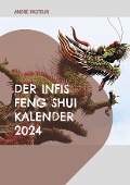 Cover-Bild zum Titel 'Der Infis Feng Shui Kalender 2024' von 'André Pasteur'