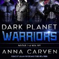 Dark Planet Warriors: Books 1-4 Box Set - Anna Carven