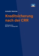 Cover-Bild zum Titel 'Kreditsicherung nach der CRR' von 'Olaf Achtelik, Thorsten Reinicke'
