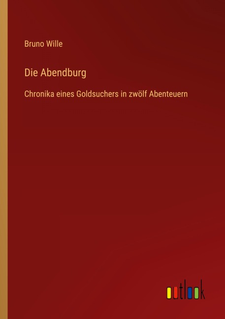 Die Abendburg - Bruno Wille