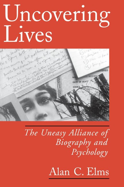Uncovering Lives - Alan C. Elms