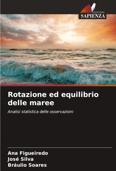 Rotazione ed equilibrio delle maree - Ana Figueiredo, José Silva, Bráulio Soares