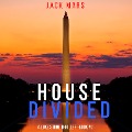 House Divided (A Luke Stone Thriller¿Book 7) - Jack Mars