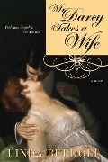 Cover-Bild zum Titel 'Mr. Darcy Takes a Wife' von 'Berdoll Linda Berdoll'