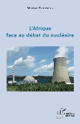 Cover-Bild zum Titel 'L'Afrique face au débat du nucléaire' von 'Mesmer Tchinang'