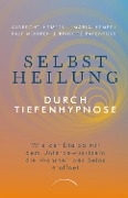 Selbstheilung durch Tiefenhypnose - Albrecht Hempel, Maria Hempel, Ralf Mooren, Brigitte Papenfuß