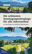 Cover-Bild zum Titel 'Die schönsten Sonntagsspaziergänge für alle Jahreszeiten' von 'Ursula Weber'
