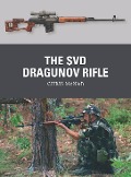 Cover-Bild zum Titel 'The Svd Dragunov Rifle' von 'Chris McNab'