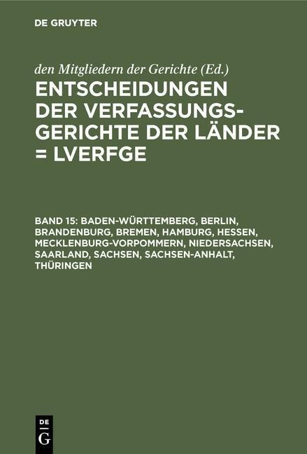 Baden-Württemberg, Berlin, Brandenburg, Bremen, Hamburg, Hessen, Mecklenburg-Vorpommern, Niedersachsen, Saarland, Sachsen, Sachsen-Anhalt, Thüringen - 