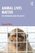 Cover-Bild zum Titel 'Animal Lives Matter' von 'Raymond Wacks'