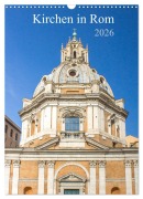 Cover-Bild zum Titel 'Kirchen in Rom (Wandkalender 2026 DIN A3 hoch), CALVENDO Monatskalender' von 'Sell Pixs:Sell'