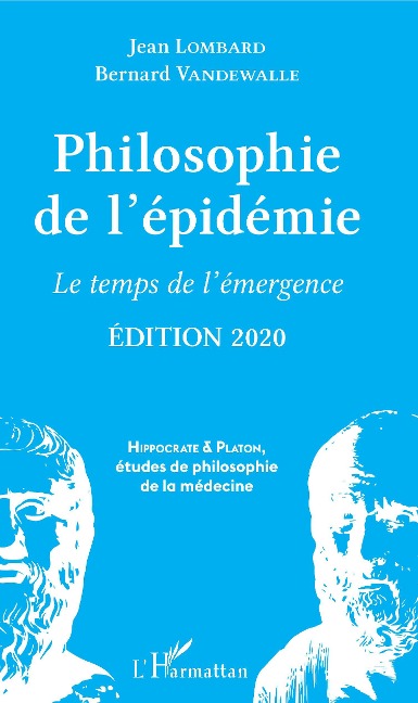 Philosophie de l'épidémie - Jean Lombard, Bernard Vandewalle