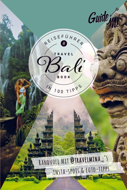 GuideMe Reiseführer Bali - Romina Reinke, @Travelmina_