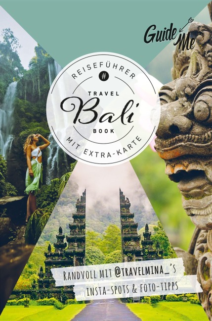 GuideMe Reiseführer Bali & Nusa-Inseln - Romina Reinke, @Travelmina_