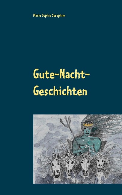 Gute-Nacht-Geschichten - Marie Sophia Seraphim