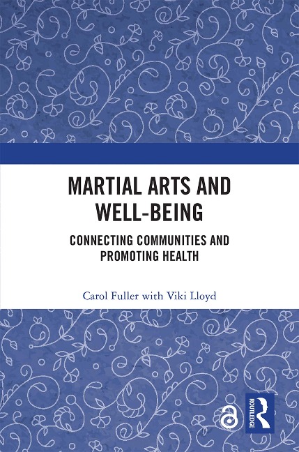 Martial Arts and Well-being - Carol Fuller, Viki Lloyd