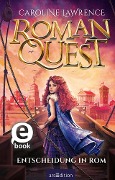 Cover-Bild zum Titel 'Roman Quest - Entscheidung in Rom (Roman Quest 4)' von 'Caroline Lawrence'