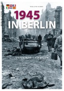 Cover-Bild zum Titel '1945 in Berlin' von 'Wieland Giebel'