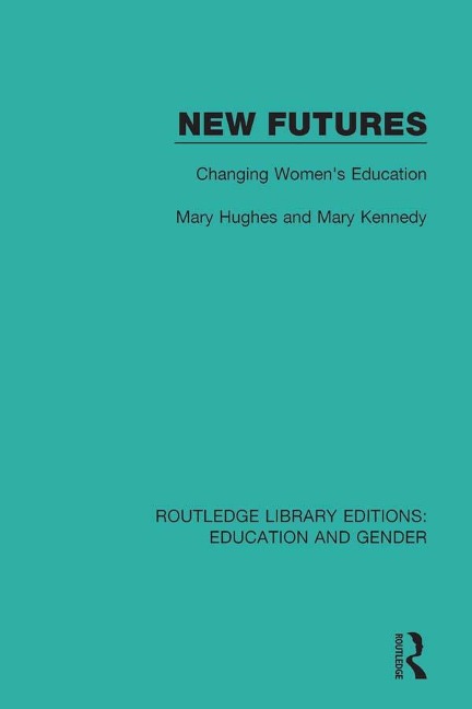 New Futures - Mary Hughes, Mary Kennedy