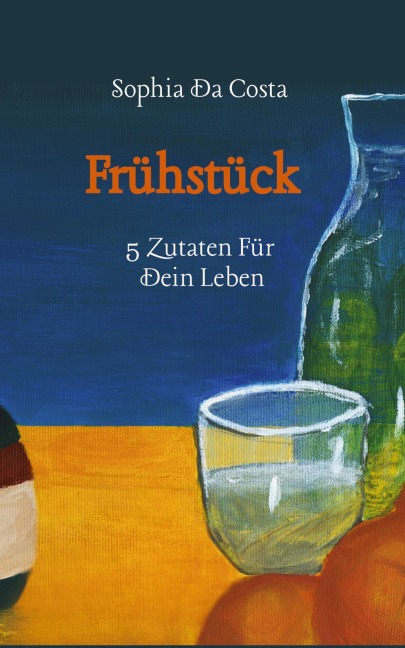 Frühstück - Sophia Da Costa