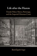 Cover-Bild zum Titel 'Life after the Harem' von 'Betül Ipsirli Argit'