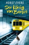 Cover-Bild zum Titel 'Der König von Berlin' von 'Horst Evers'