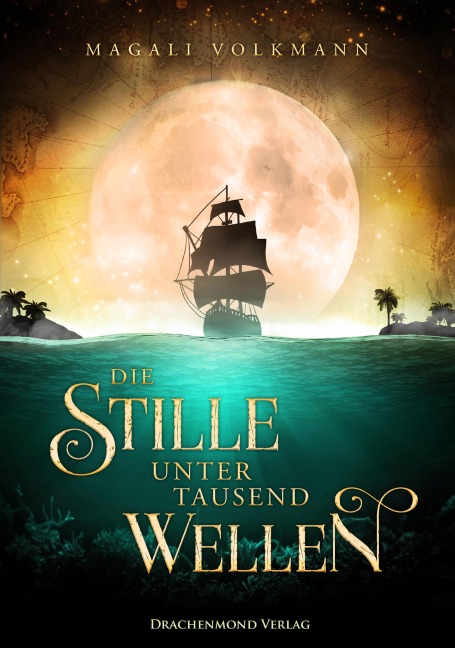 Die Stille unter tausend Wellen - Magali Volkmann